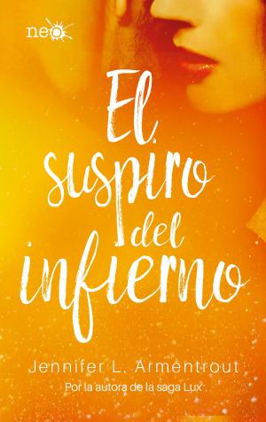 Cover of the book El suspiro del infierno (Los Elementos Oscuros 3) by Jennifer L. Armentrout