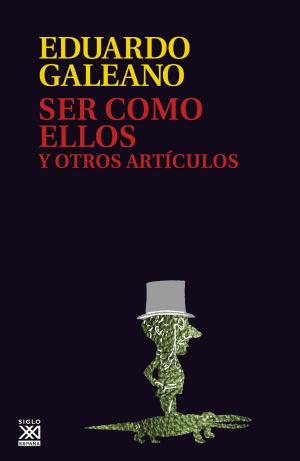 Cover of the book Ser como ellos y otros artículos by Alberto Reig Tapia