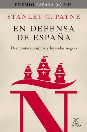 Cover of the book En defensa de España: desmontando mitos y leyendas negras by Pancracio Celdrán