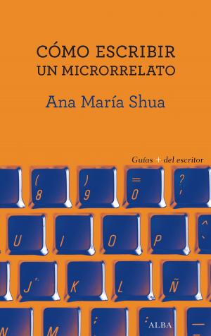 Cover of the book Cómo escribir un microrrelato by Mª Isabel Sánchez Vegara