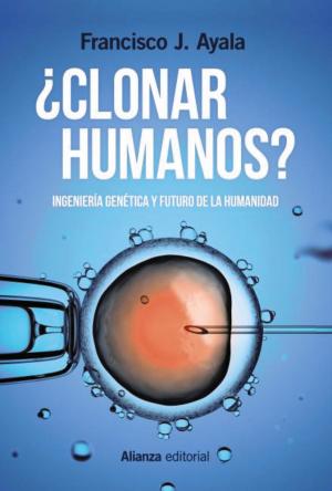 Book cover of ¿Clonar humanos?