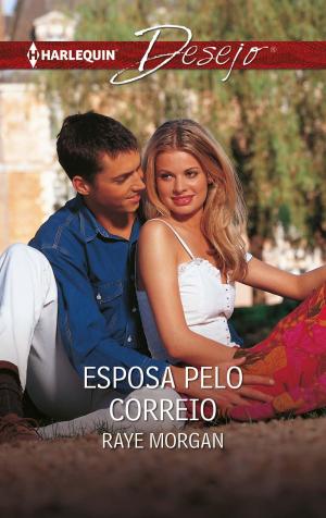 Cover of the book Esposa pelo correio by Tanya Michaels