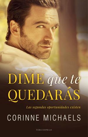 Cover of the book Dime que te quedarás by Kiera Cass