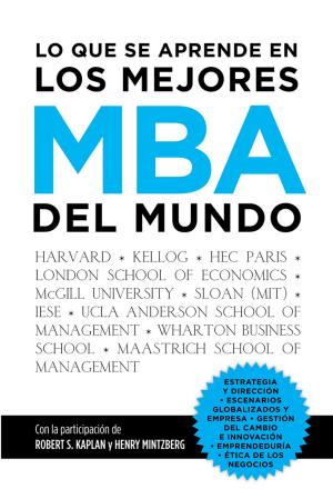 Cover of the book Lo que se aprende en los mejores MBA del mundo by Robert J. Shiller, George Akerlof