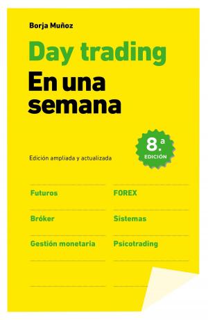 Cover of the book Day trading en una semana by Emilio Ontiveros Baeza