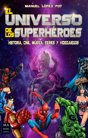 Cover of the book El universo de los superhéroes by Arnau Quiles, Isidre Monreal