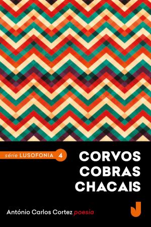 Cover of Corvos cobras chacais