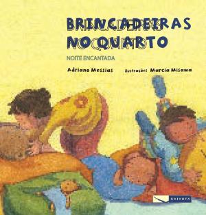 Book cover of Brincadeiras no quarto: noite encantada