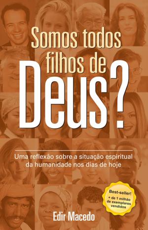 Cover of the book Somos todos filhos de Deus? by Jadson Edington