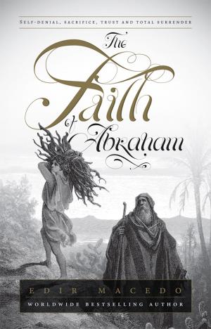 Cover of the book The Faith of Abraham by Michael Townsend Williams