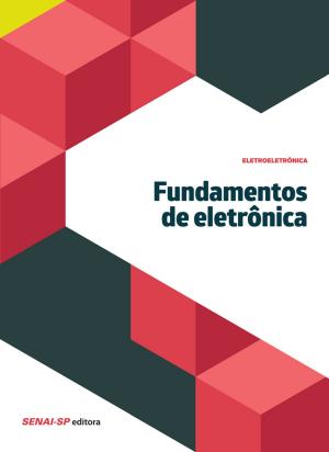 Cover of the book Fundamentos de eletrônica by Luiz Fernando Gomes, Paulo da Costa