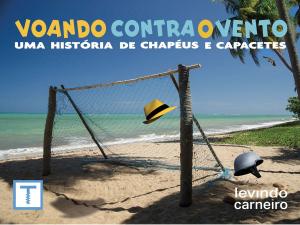 Cover of the book Voando Contra o Vento by Levindo Carneiro