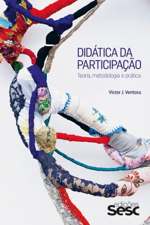 Cover of the book Didática da participação by Adauto Novaes