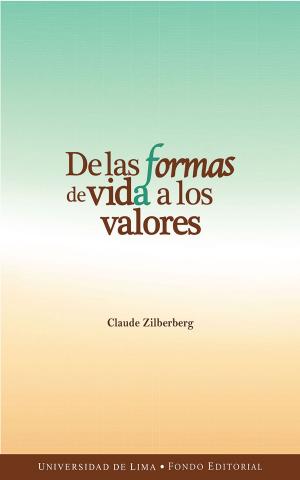 Cover of the book De las formas de vida a los valores by Jorge Eslava