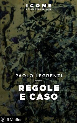 Book cover of Regole e caso