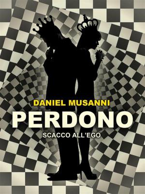 bigCover of the book Perdono - Scacco all'Ego by 