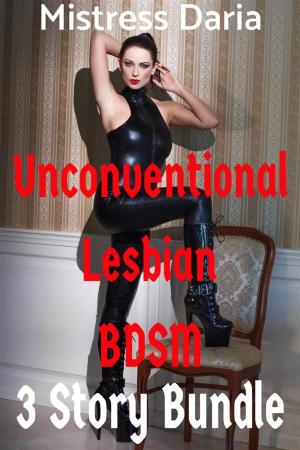 Cover of the book Unconventional Lesbian BDSM by Kate Walker