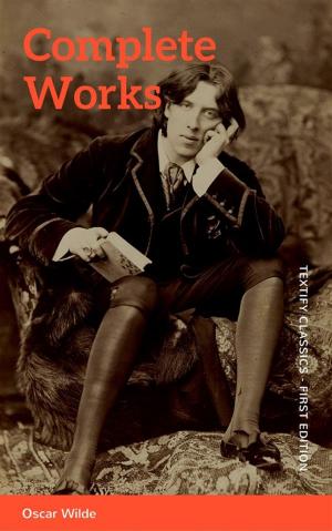 Cover of the book The Complete Works of Oscar Wilde: Stories, Plays, Poems & Essays by Maurice Barrès