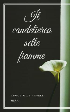 Cover of the book Il candeliere a sette fiamme by Grazia Deledda