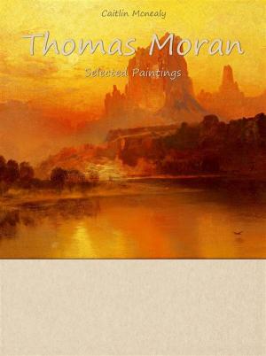 Book cover of Thomas Moran: Selected Paintings (Colour Plates)