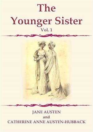 Cover of the book THE YOUNGER SISTER Vol 1 by Anon E. Mouse, Compiled and Edited by Edmund Dulac, Illustrator: Unknown