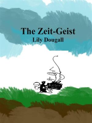 Cover of the book The Zeit-Geist by Earl Derr Biggers
