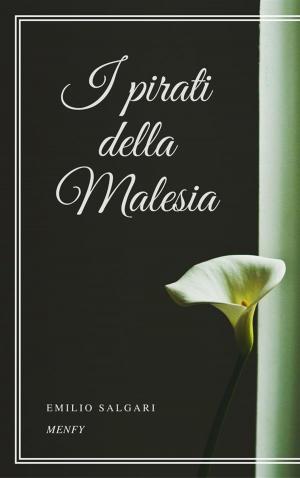 Cover of the book I pirati della Malesia by Emile Zola