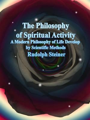 Cover of the book The Philosophy of Spiritual Activity by Pierce Egan