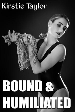 Cover of Bound & Humiliated