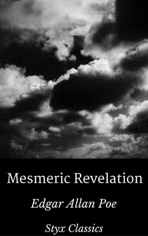 Cover of the book Mesmeric Revelation by Mary Shelley, Styx Classics