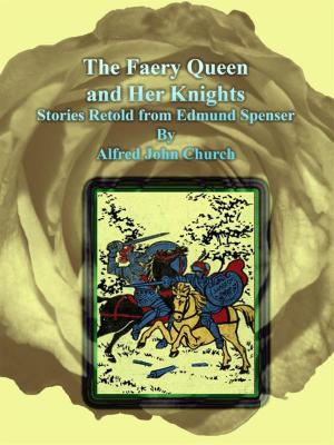 bigCover of the book The Faery Queen and Her Knights by 