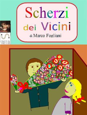 Cover of the book Scherzi dei Vicini by T.L. Tabor