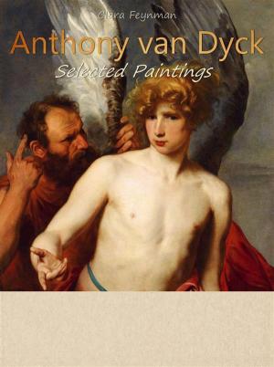 Cover of the book Anthony van Dyck: Selected Paintings (Colour Plates) by Joseph de Maistre