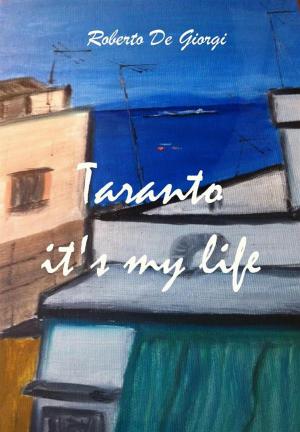 Cover of the book Taranto it's my life by Paola Parlato