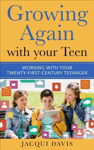 Cover of the book Growing Again with your Teen by Klaus Neuhaus, Dr. Sabine Kreter-Neuhaus