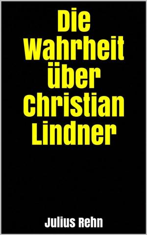 Cover of Die Wahrheit über Christian Lindner
