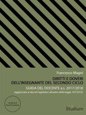 Cover of the book Diritti e doveri dell'insegnante del secondo ciclo by Francesco Magni