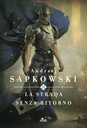 Book cover of La strada senza ritorno