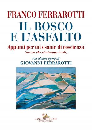 Book cover of Il bosco e l'asfalto