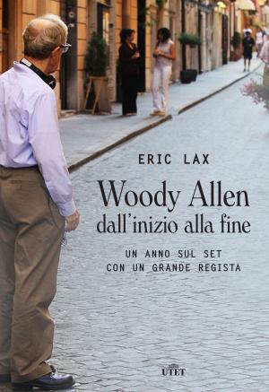 Book cover of Woody Allen dall'inizio alla fine