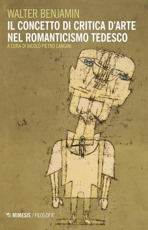 Cover of the book Il concetto di critica d’arte nel Romanticismo tedesco by Aldo Giannuli, Elia Rosati