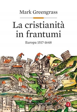 Cover of the book La cristianità in frantumi by Eugenio Lecaldano