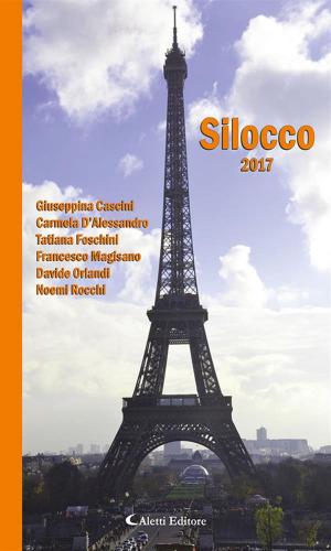 Cover of the book Silocco 2017 by Antologia Poetica