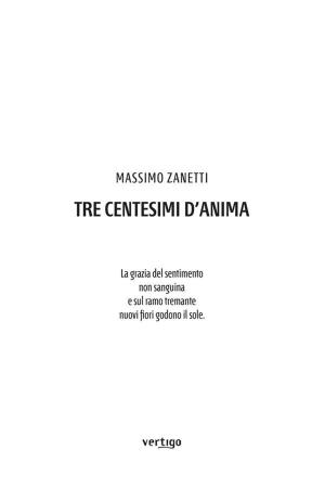 Cover of the book Tre Centesimi D’anima by Antonella Piombo