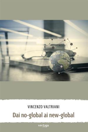 Cover of the book Dai No-Global Ai New-Global by Rudi Covino, Alessandro Francolini