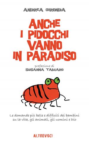 Book cover of Anche i pidocchi vanno in paradiso