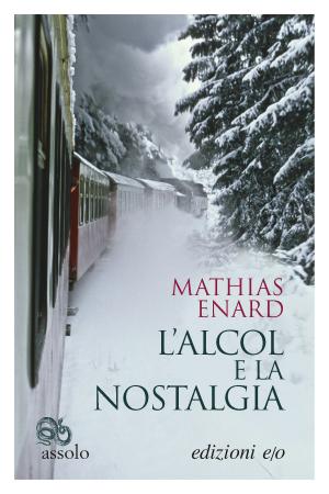 Book cover of L'alcol e la nostalgia