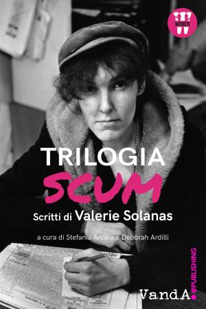 Cover of the book Trilogia SCUM by Alexandra Guelfi
