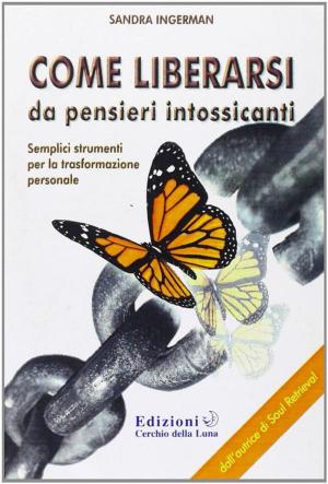 Cover of the book Come Liberarsi da pensieri intossicanti by C.E. Murphy