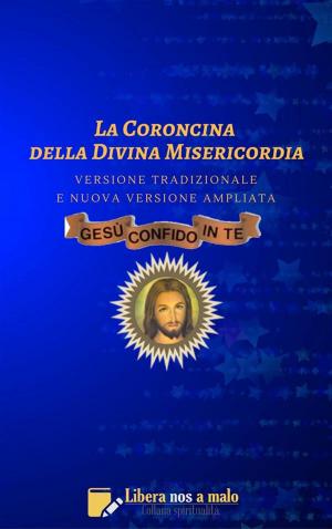 Cover of the book La Coroncina della Divina Misericordia by San Giovanni Bosco, Beppe Amico, Beppe Amico